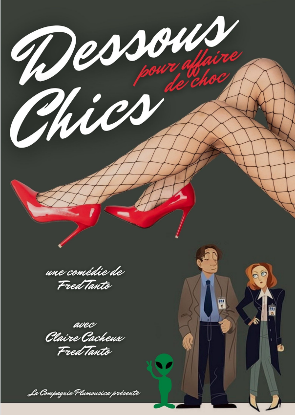 Affiche de l'évènement montrant le titre "Dessous Chics pour affaire de choc" une paire de jambes féminines en fishnet et talons.